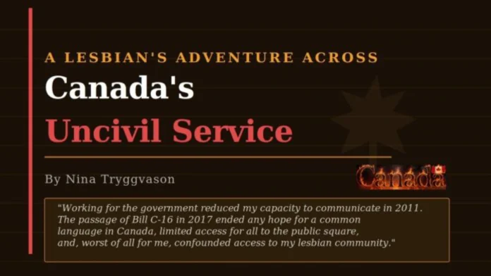 A Lesbian’s Adventure Across Canada’s Uncivil Service- Title image
