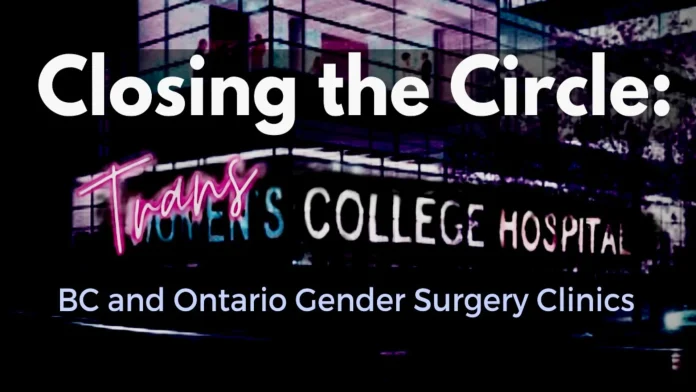Closing the Circle- BC and Ontario Gender Surgery Clinics