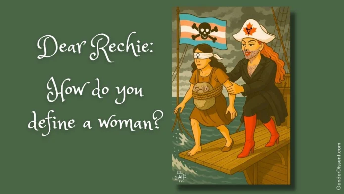 Dear Rechie Valdez - How do you define a woman - women and gender equality canada Dear Rechie Valdez - How do you define a woman