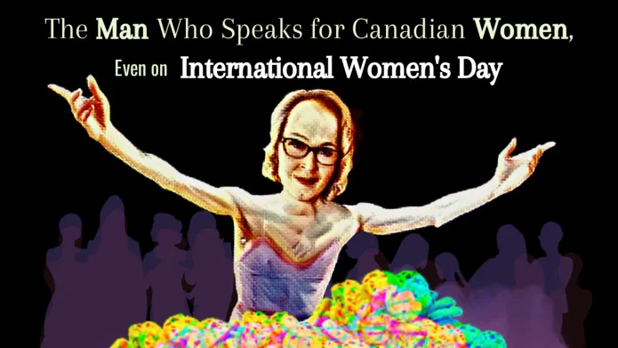 Marni Panas born Marcel Panas is an Alberta man who claims to be a woman - speaks for women on international womens day