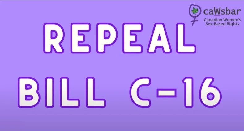 A purple graphic with bold white bubble-letter text (outlined in dark purple) reading "REPEAL" and "BILL C-16." In the top right corner is the "caWsbar" logo — a stylized purple "W" combined with a maple leaf and Venus/female symbol — beside the text "Canadian Women's Sex-Based Rights."