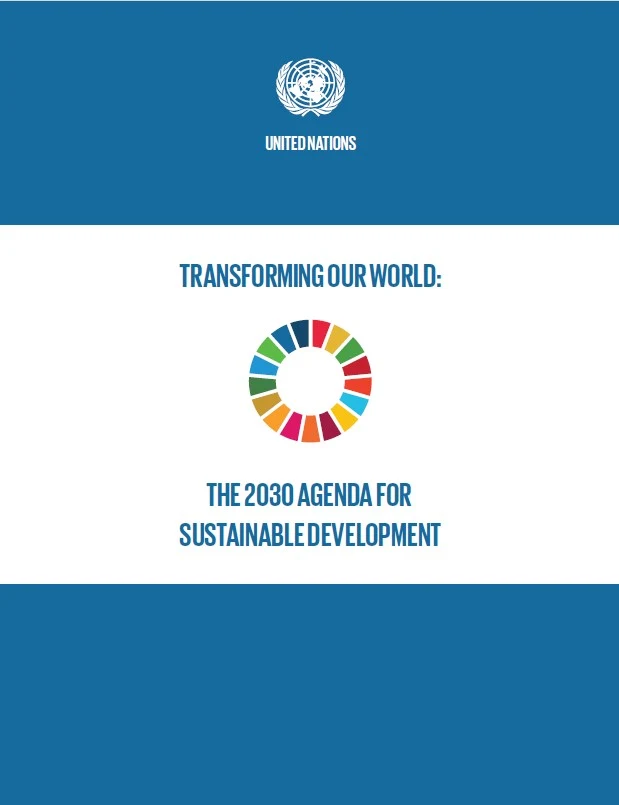 A document cover with a dark blue header and footer bordering a white middle section. The UN emblem and "UNITED NATIONS" text appear at the top. Centered text reads "TRANSFORMING OUR WORLD:" followed by a circular multicolor ring logo (the SDG wheel), then "THE 2030 AGENDA FOR SUSTAINABLE DEVELOPMENT" in bold blue capital letters.